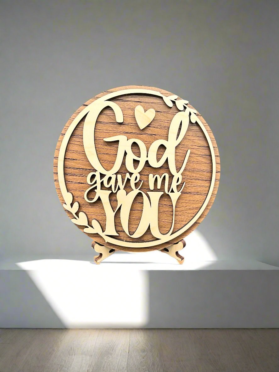 God Gave Me You Sign