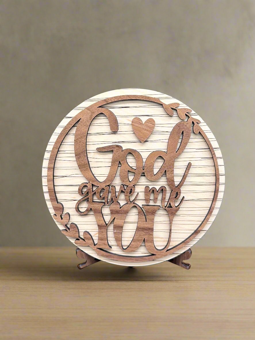 God Gave Me You Sign
